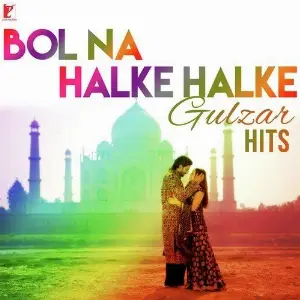 Bol Na Halke Halke - Gulzar Hits image