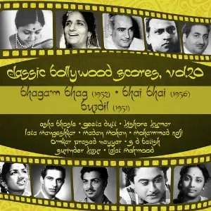 Classic Bollywood Scores, Vol. 20 Bhagam Bhag (1952), Bhai Bhai (1956), Buzdil (1951) image