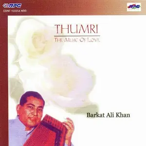 Thumri - Barkat Ali Khan image