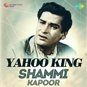 Yahoo King Shammi Kapoor Various Artists