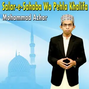 Salar-E-Sahaba Wo Pehla Khalifa image