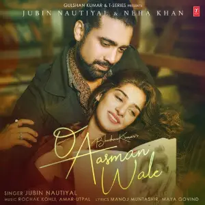 O Aasman Wale Jubin Nautiyal, Rochak Kohli, Amar-Utpal