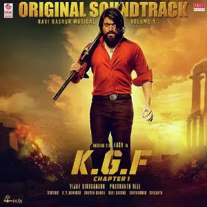 KGF Original Soundtrack Vol -1 Ravi Basrur