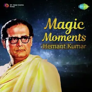 Magic Moments - Hemant Kumar Lata Mangeshkar, Hemant Kumar