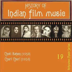 History of Indian Film Music Choti Bahen (1959), Chori Chori (1956), Vol.  19 image