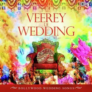 Veerey Di Wedding -Bollywood Wedding Songs image