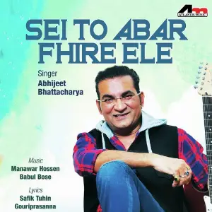 Sei To Abar Fhire Ele image