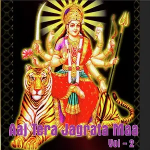 Aaj Tera Jagrata Maa, Vol. 2 image