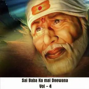 Sai Baba Ka Mai Deewana, Vol. 4 Various Artists