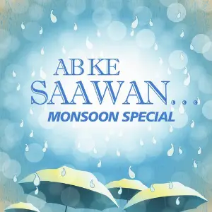 Ab Ke Saawan...Monsoon Special image
