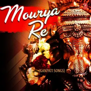 Mourya Re (Ganpati Songs) image