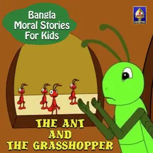 Bangla Moral Stories for Kids - The Ant And The Grasshopper image