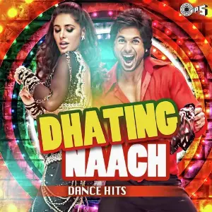 Dhating Naach - Dance Hits image