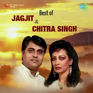 Best Of Jagjit And Chitra Singh image