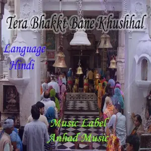 Tera Bhakkt Bane Khushhal image