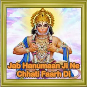 Jab Hanumaan Ji Ne Chhati Faarh Di image