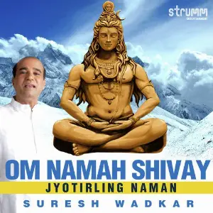 12 Jyotirlinga - Best Shiv Bhajan Suresh Wadkar