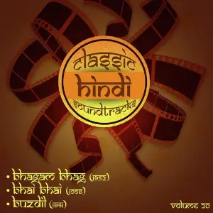Classic Hindi Soundtracks, Bhagam Bhag (1952), Bhai Bhai (1956), Buzdil (1951), Volume 20 image