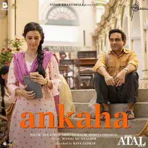 Ankaha (From Main Atal Hoon) image