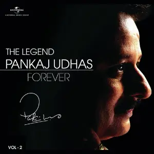 The Legend Forever - Pankaj Udhas - Vol.2 image