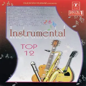 Instrumental Top 12 Jayanti Ghoshal, Manohari Singh, Pappu Mistry