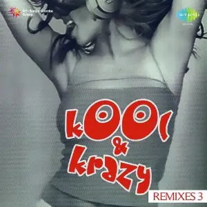 Kool And Krazy Remixes Vol. 3 Various Artists