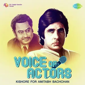 Voice Of Actors - Kishore for Amitabh Bachchan image