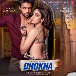 Dhokha Arijit Singh, Manan Bhardwaj