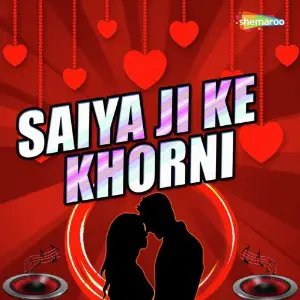 Saiya Ji Ke Khorni image