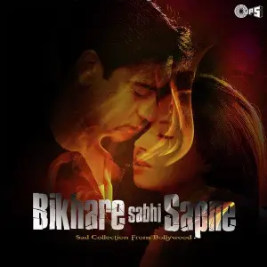 Bikhare Sabhi Sapne (Sad Collection From Bollywood) image