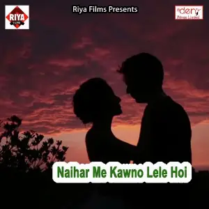 Naihar Me Kawno Lele Hoi image