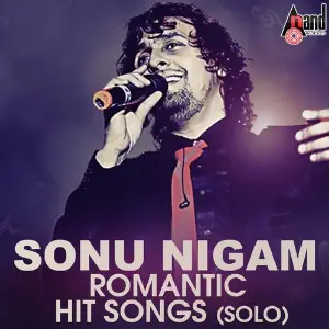 Sonu Nigam Romantic Hit Songs (Solo) Sonu Nigam