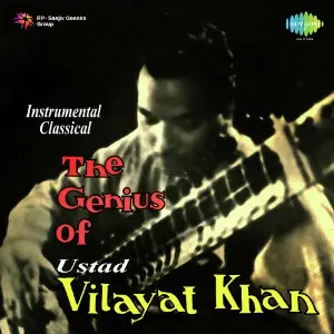 Instrumental Classical- The Genius Of Ustad Vilayat Khan image