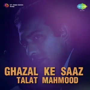 Ghazal Ke Saaz - Talat Mahmood image