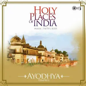 Holy Places Of India - Prayer, Faith, Bliss (Ayodhya Temples) image