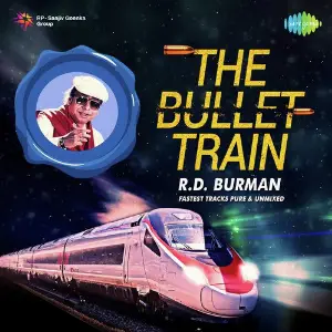 The Bullet Train - R.D. Burman image