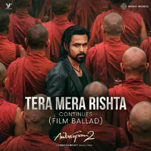 Tera Mera Rishta Continues (Film Ballad) (From Awarapan 2) image