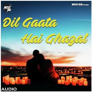 Dil Gaata Hai Ghazal image