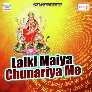 Lalki Maiya Chunariya Me image