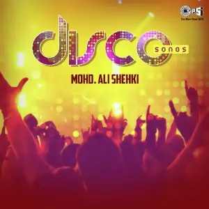 Disco Songs By Mohd. Ali Shehki image