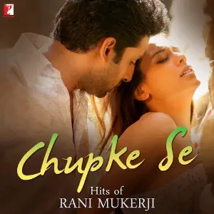 Chupke Se - Hits Of Rani Mukerji image