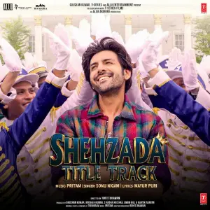 Shehzada Title Track (From Shehzada) Pritam, Sonu Nigam, Mayur Puri