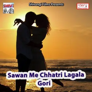 Sawan Me Chhatri Lagala Gori image