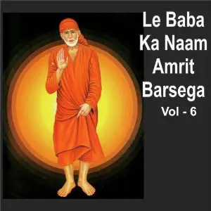 Le Baba Ka Naam Amrit Barsega, Vol. 6 image