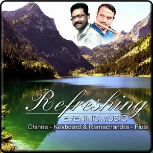 Refreshing Evening Music - Chinna - Keyboard  Ramachandra - Flute image