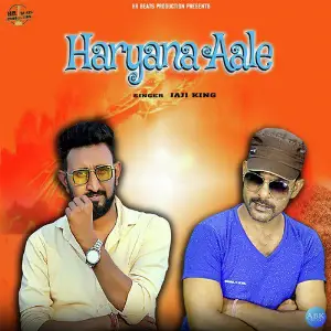 Haryana Aale - Single Jaji King