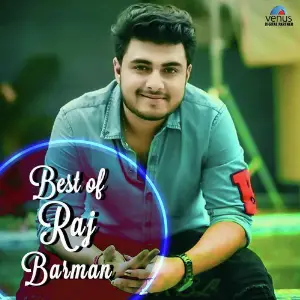 Best Of Raj Barman image