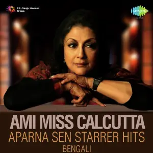 Ami Miss Calcutta - Aparna Sen Starrer Hits image