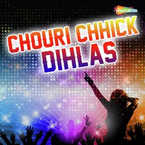 Chouri Chhick Dihlas image