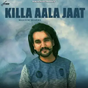 Killa Aala Jaat - Single image